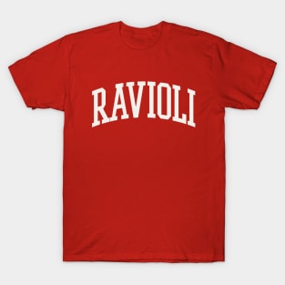 Ravioli College Type Italian Food Ravioli Lover T-Shirt